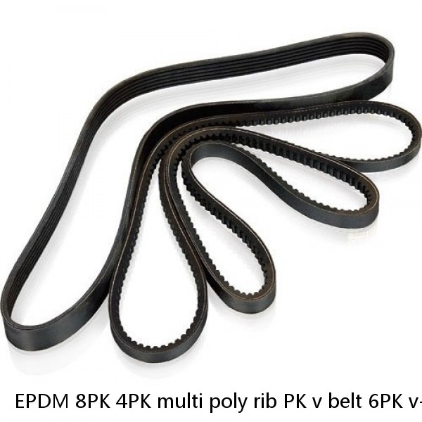 EPDM 8PK 4PK multi poly rib PK v belt 6PK v-ribbed automotive ribbed v belt for volvo