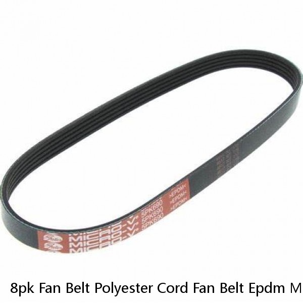 8pk Fan Belt Polyester Cord Fan Belt Epdm Multi Rib Belt #1 small image